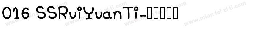 016 SSRuiYuanTi字体转换